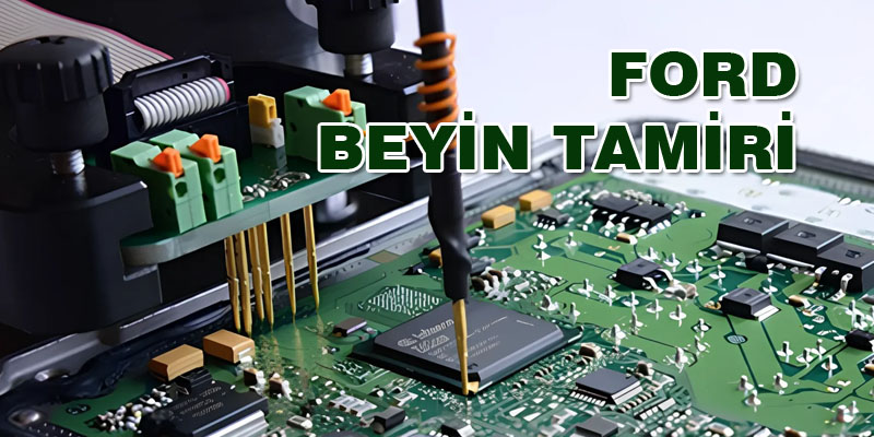 Ford Motor Beyni Tamiri